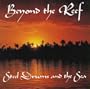 Beyond the Reef--The Sound of the Steel Drums and the Sea