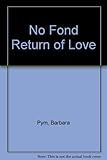 No fond return of love