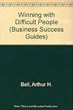 Winning with difficult people