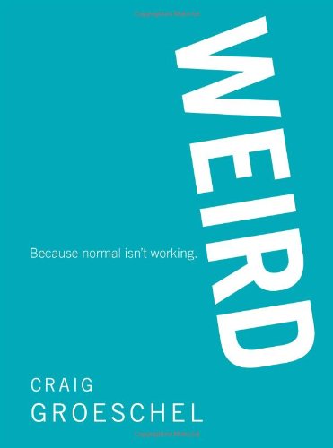 WEIRD: Because Normal Isn't Working book cover