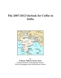 The 2007-2012 Outlook for Coffee in India