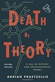 Death by Theory: A Tale of Mystery and Archaeological Theory