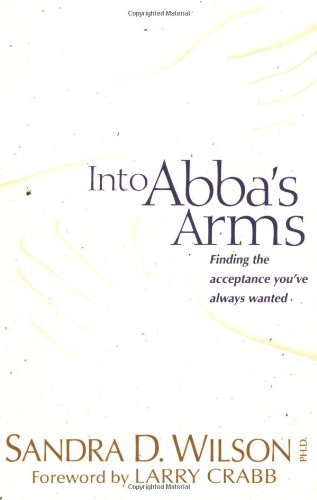 Into Abba's Arms (AACC Library)