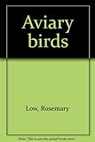 Aviary birds