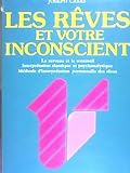 Les r�ves et votre inconscient