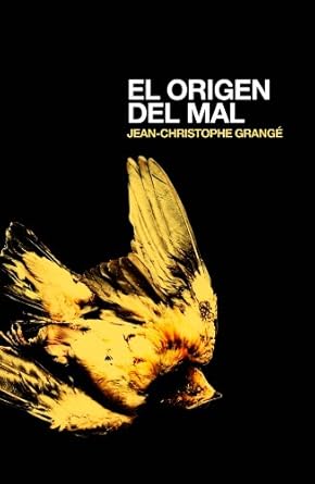 El origen del mal - Jean-Christophe Grangé