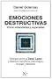 Emociones destructivas: Como entenderlas y superarlas