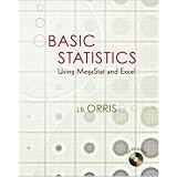 Basic Statistics Using Excel and MegaStat w Student CD