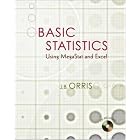 Basic Statistics Using Excel and MegaStat w Student CD by  J. Burdeane Orris