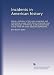 Incidents in American history: Being a selection of the most important and interesting events which have transpired since the discovery of America, to the present time. Comp. from the most approved authorities,