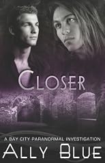 Closer