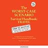 The Worst-Case Scenario Survival Handbook: Travel