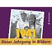 1941 - Unser Jahrgang in Bildern