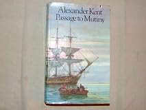 Passage to Mutiny (Richard Bolitho Novels/Alexander Kent No 7)