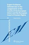 Expert evidence deficiencies in the judgments of the courts of the European Union and the European Court of Human Rights