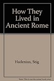 How they lived in ancient Rome