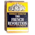 The French Revolution (Modern Library Giants, 13.1) by Thomas Carlyle