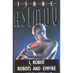 I,Robot and Robots and Empire