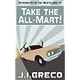 Take the All-Mart! (Reprobates of the Wasteland #1&hellip by J.I. Greco
