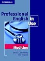 Professional English in Use Medicine (Professional English in Use)