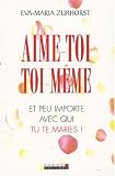 Aime toi toi-m�me