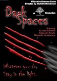 Dark Spaces