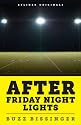 After Friday Night Lights: When the Games Ended, Real Life Began. An Unlikely Love Story. (Kindle Single)