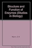 The structure and function of enzymes