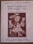 Study Guide for Newman/Newman's Development Through Life: A Psychosocial Approach, 9th