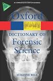 A Dictionary of Forensic Science (Oxford Paperback Reference)