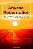 Abyssal Redemption: The Zygan Emprise, Book 2 (Volume 2)