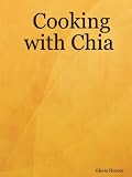 Cooking with Chia
