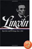 Abraham Lincoln: Speeches and Writings 1832-1858