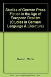 Studies of German prose fiction in the age of European realism