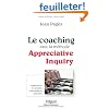 Le coaching avec la m�thode Appreciative Inquiry