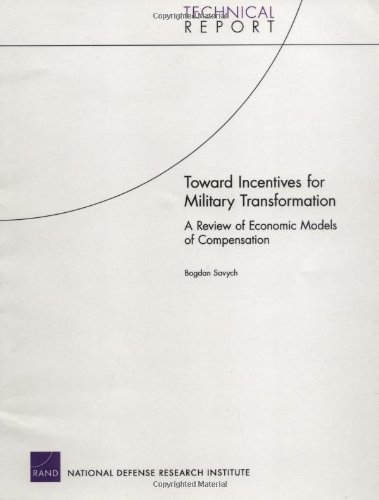 Toward Incentives for Military Transformation: A Review of Economic Models of Compensation