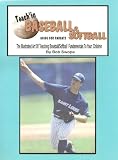 Teach'in Baseball & Softball Guide for Parents