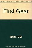 First gear : clothing and equipment for babies and young children