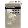 After Virtue: A Study in Moral Theory, Third Edition