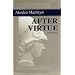 After Virtue: A Study in Moral Theory, Third Edition