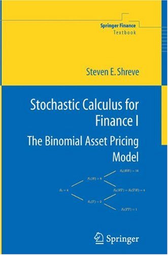 Stochastic Calculus for Finance I: The Binomial Asset Pricing Model (Springer Finance) (v. 1)