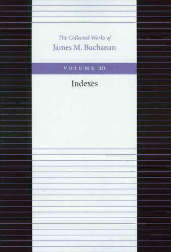 Indexes (Collected Works of James M. Buchanan, The)