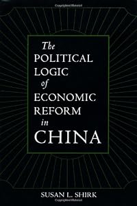 Image of The Political Logic of Economic Reform in China (California Series on Social Choice and Political Economy)