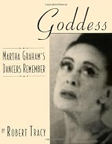 Goddess - Martha Graham's Dancers Remember: Hardcover