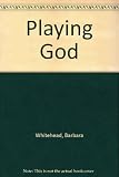 Playing God