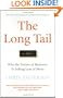 The Long Tail: Why the Future of Business is Selling Less of More