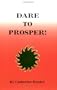 Dare to Prosper