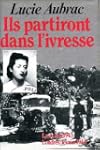Ils Partiront Dans l'Ivresse
