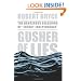 Gusher of Lies: The Dangerous Delusions of Energy Independence