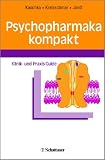 Psychopharmaka kompakt: Klinik- und Praxis-Guide
